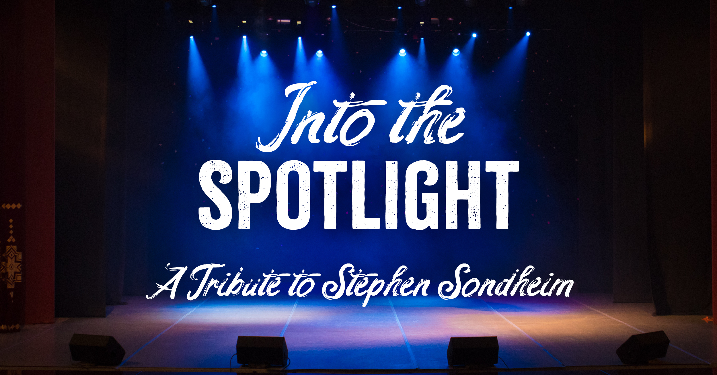 Into the Spotlight: A Tribute to Stephen Sondheim
