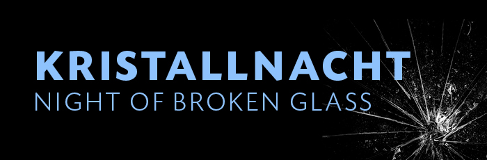 Kristallnacht: Night of Broken Glass