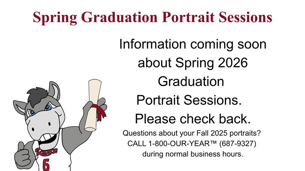 Spring Graduation Portrait Sessions; Information coming soon about Spring 2026 Graduation Portrait Sessions. Please check back. Questions about your Fall 2025 portraits? Call 1-800-OUR-YEAR (TM) (687-9327) during normal buisness hours.