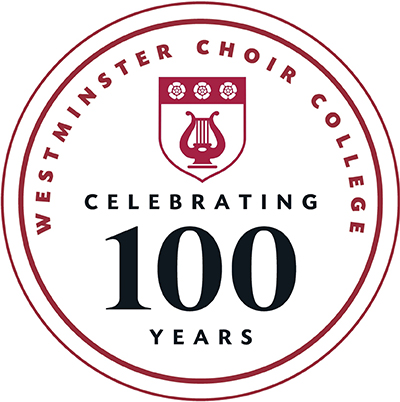 Westminster Choir College: Celebrating 100 years