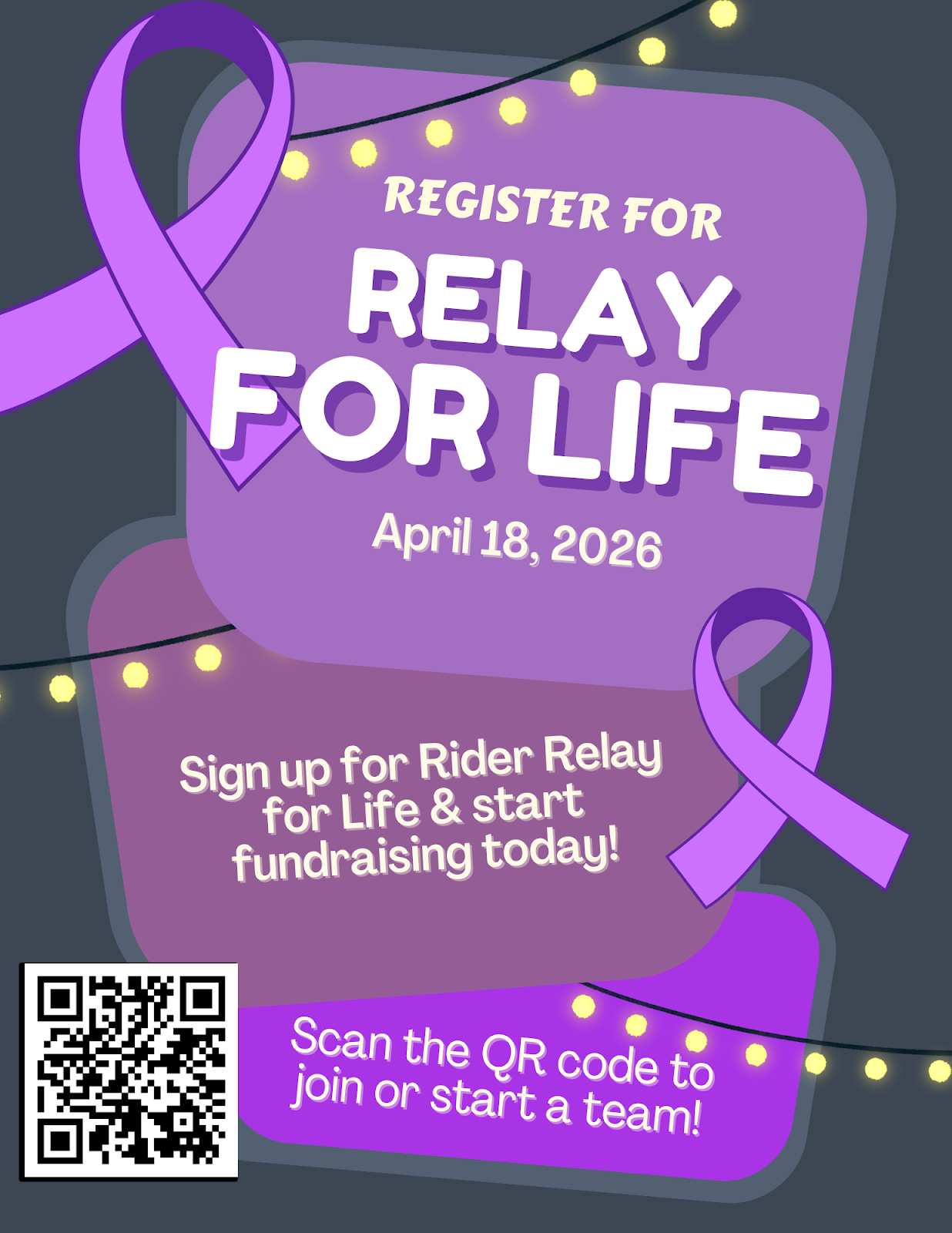 Register for Relay for Life April 18, 2026. Sign up for Rider Relay for Life & start fundraising today! Scan the QR code to join or start a team.