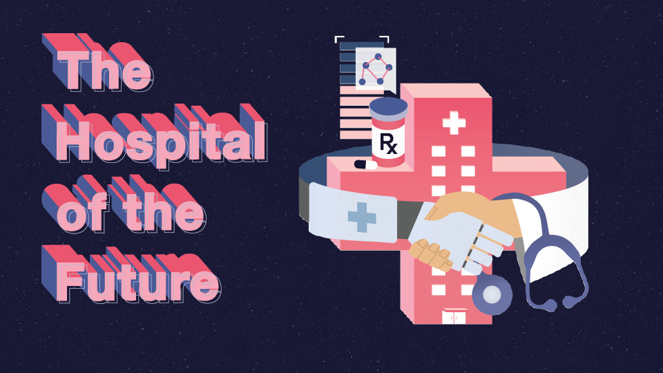 The Hospital of the Future
