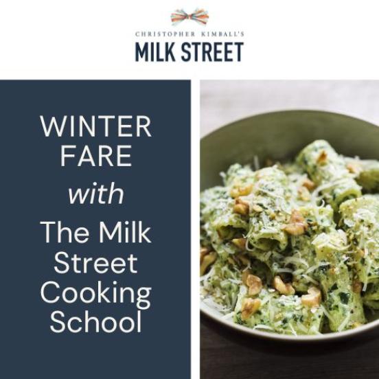 Winter Fare with the Milk Street Cooking School