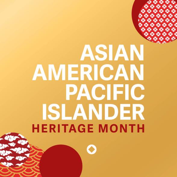 Asian American Pacific Islander Heritage Month