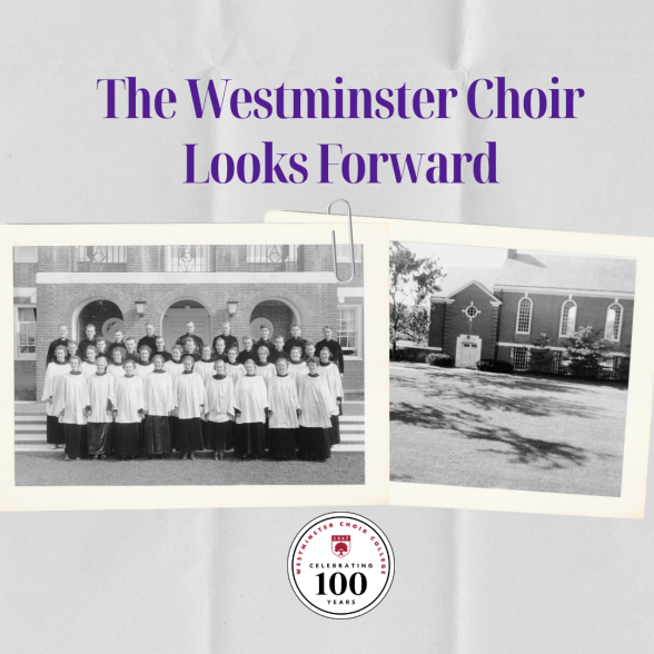 The Westminster Choir Looks Forward 